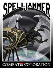 Spelljammer: Combat and Exploration Spelljammer: Combat and Exploration