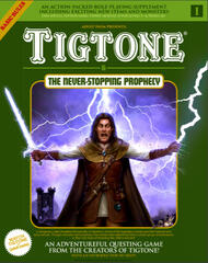 Tigtone & the Never-Stopping Prophecy Tigtone & the Never-Stopping Prophecy