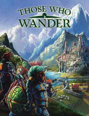Those Who Wander Those Who Wander